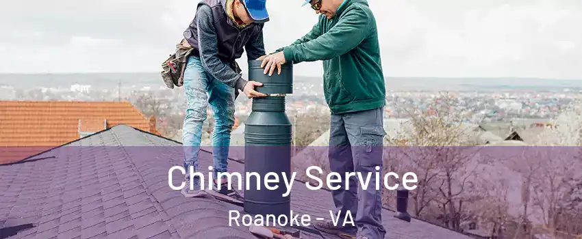  Chimney Service Roanoke - VA