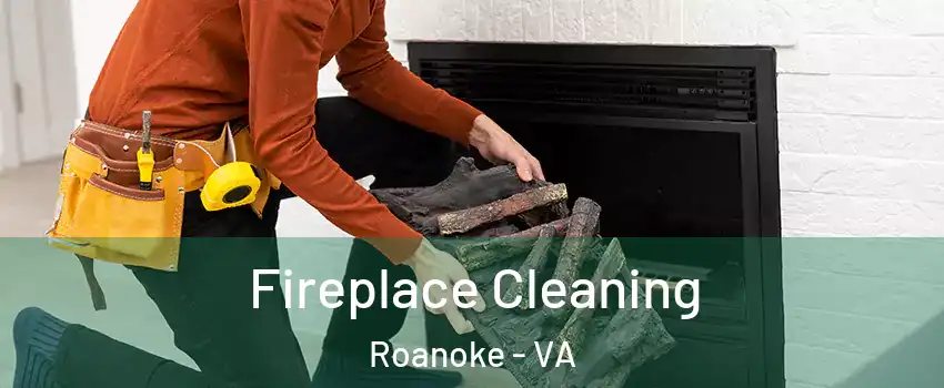  Fireplace Cleaning Roanoke - VA