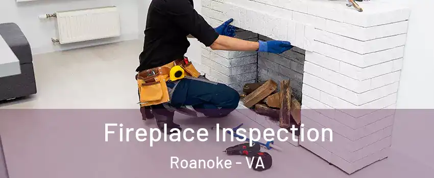 Fireplace Inspection Roanoke - VA