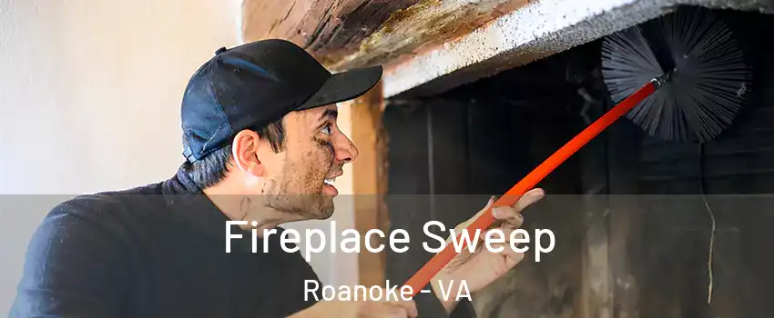  Fireplace Sweep Roanoke - VA