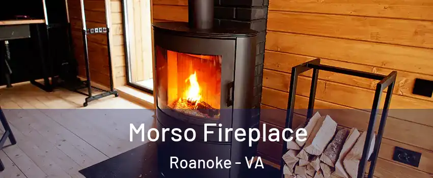  Morso Fireplace Roanoke - VA